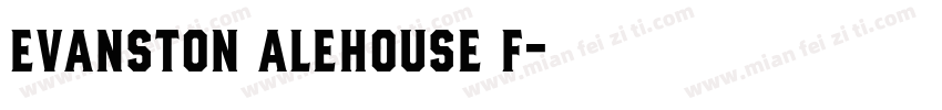 evanston alehouse f字体转换